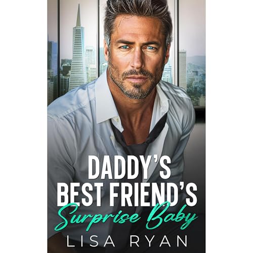 Daddy's Best Friend's Surprise Baby