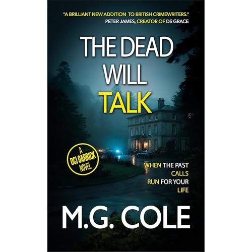 THE DEAD WILL TALK by M.G. Cole