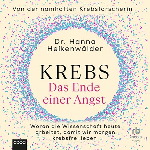 Krebs - Das Ende einer Angst