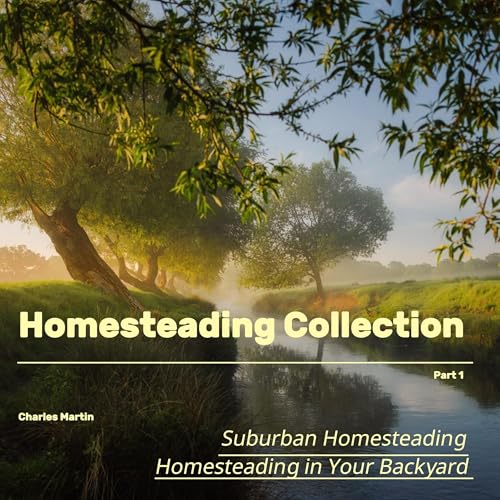 Homesteading Collection, Part 1