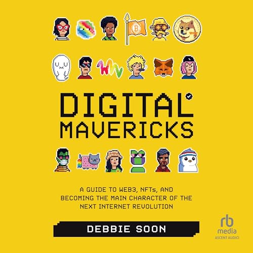 Digital Mavericks by Debbie Soon
