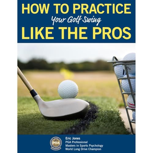 HOW TO PRACTICE YOUR GOLF SWING LIKE THE PROS