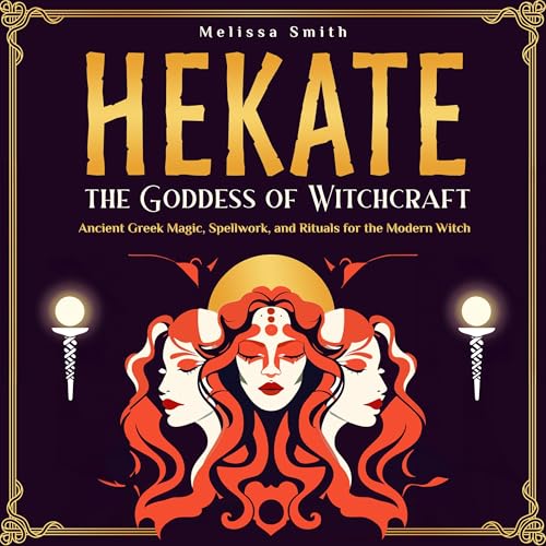 Hekate the Goddess of Witchcraft