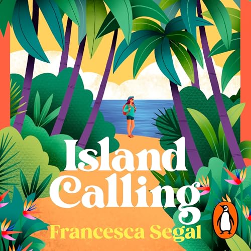 Island Calling by Francesca Segal