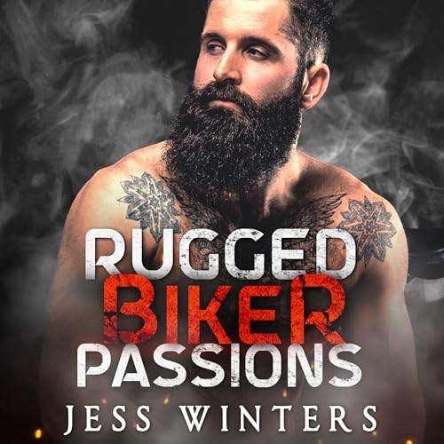 Rugged Biker Passions