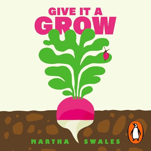 Give it a Grow by Martha Swales