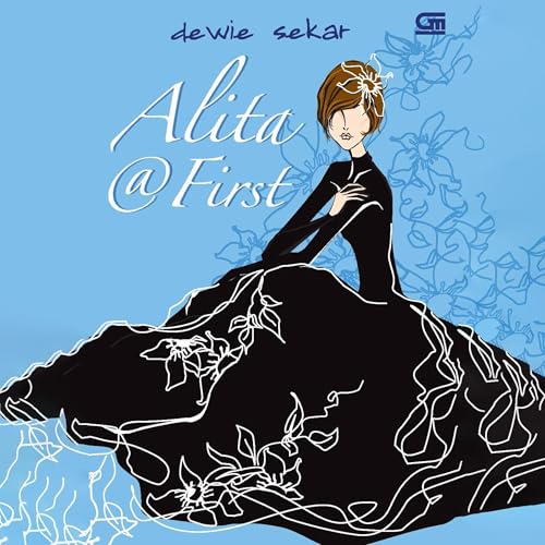 Alita #1: Alita @ First by Dewie Sekar