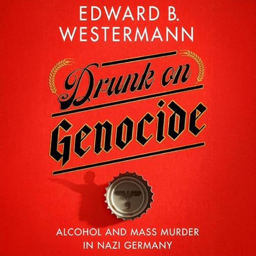Drunk on Genocide