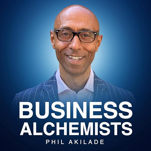 The Business Alchemists by Phil Akilade