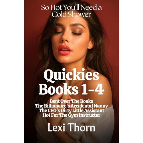 The Quickies Boxset 1–4 by Lexi Thorn