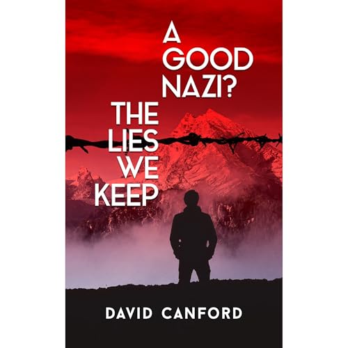 A Good Nazi? by David Canford