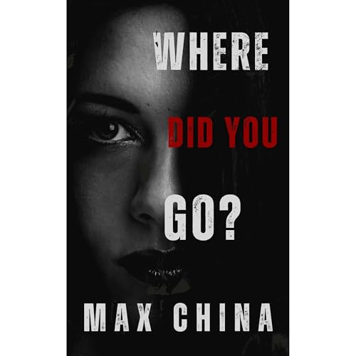 Where Did You Go? by Max China