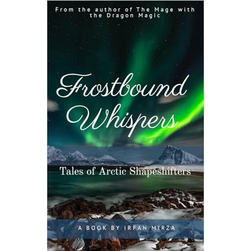Frostbound Whispers by Irfan Mirza