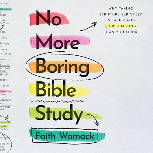 No More Boring Bible Study by Faith Womack