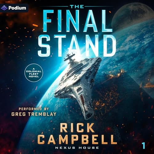 The Final Stand: A Colonial Fleet Novel