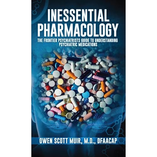 Inessential Pharmacology by Owen Muir