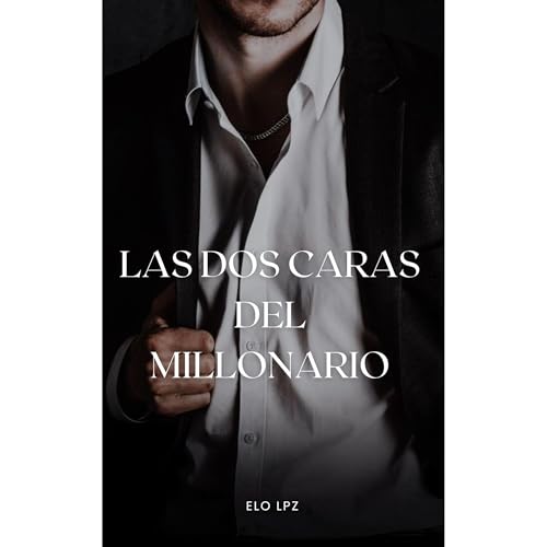 Las dos caras del millonario