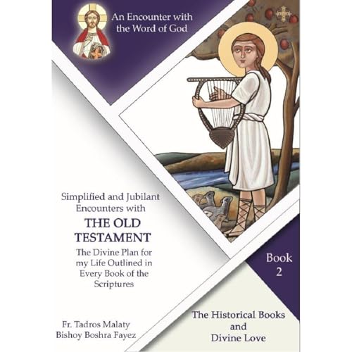 The Twelve Historical Books and Divine Love by Fr. Tadros Y. Malaty