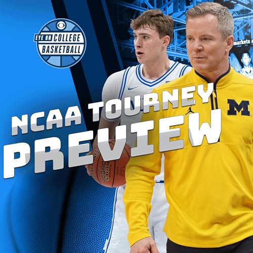 🏀✏️NCAA Tournament preview/mega-pod spectacular: Gary Parrish and Matt Norlander pick every March Madness game and reveal their brackets! by Unknown