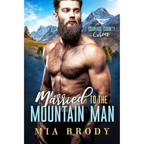Married to the Mountain Man (Courage County Curves)