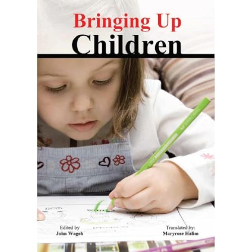 Bringing Up Children by Fr. Tadros Y. Malaty