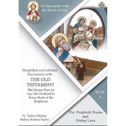The Five Books of Major Prophets and Divine Love by Fr. Tadros Y. Malaty