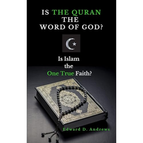 IS THE QURAN THE WORD OF GOD?