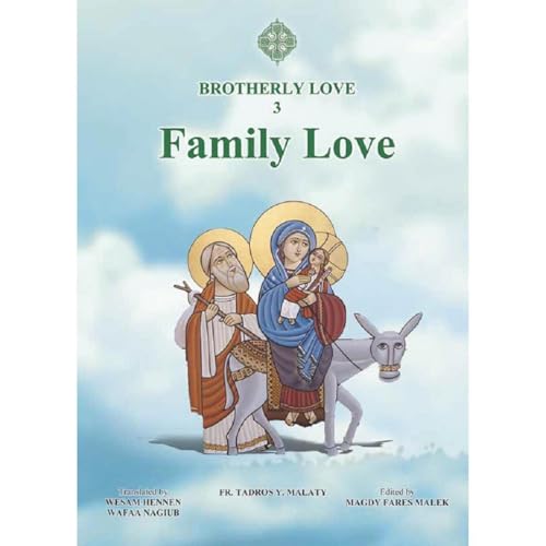 Family Love by Fr. Tadros Y. Malaty