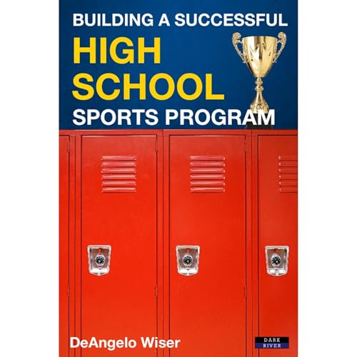 Building a Successful High School Sports Program