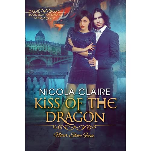 Kiss Of The Dragon (Kindred, Book 8): A Paranormal Romance Vampire Hunter Series