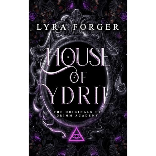 House of Ydril by Lyra Forger