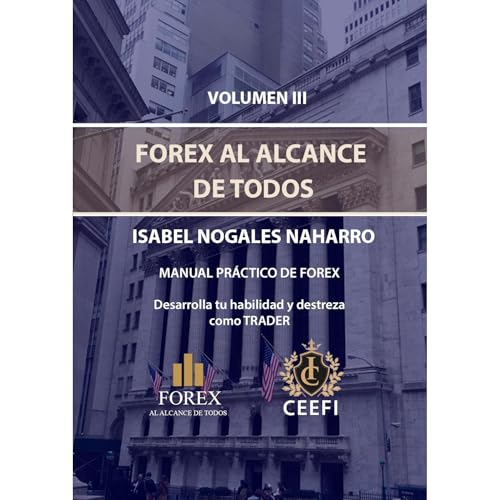 FOREX AL ALCANCE DE TODOS VOLUMEN III