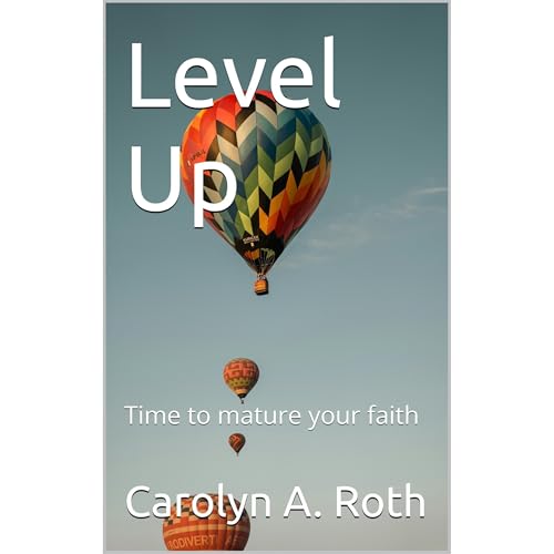 Level Up by Carolyn A. Roth
