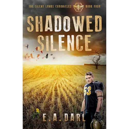 Shadowed Silence An Ecological Dystopian Adventure - The Silent Lands Chronicles: