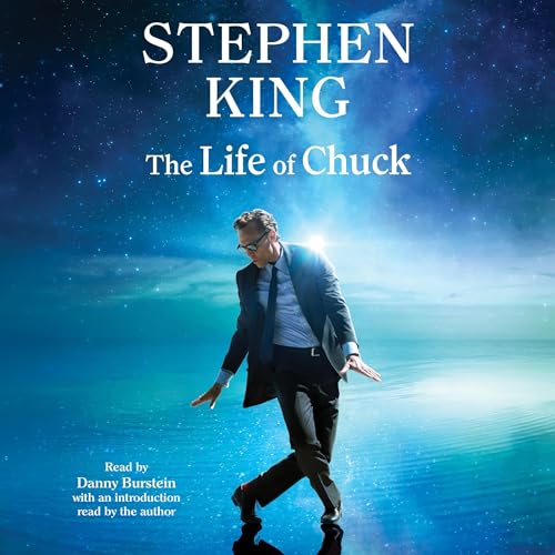 The Life of Chuck by Stephen King