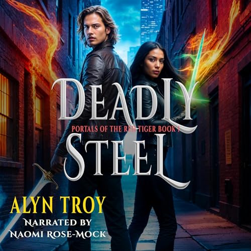 Deadly Steel by Alyn Troy