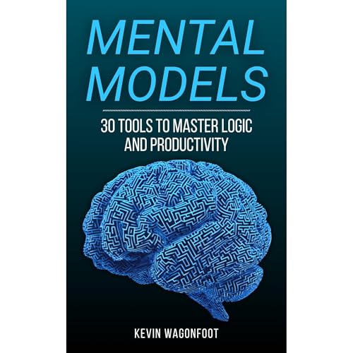 Mental Models by Kevin Wagonfoot