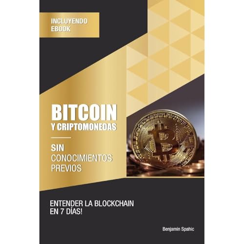 Bitcoin y Criptomonedas sin conocimientos previos