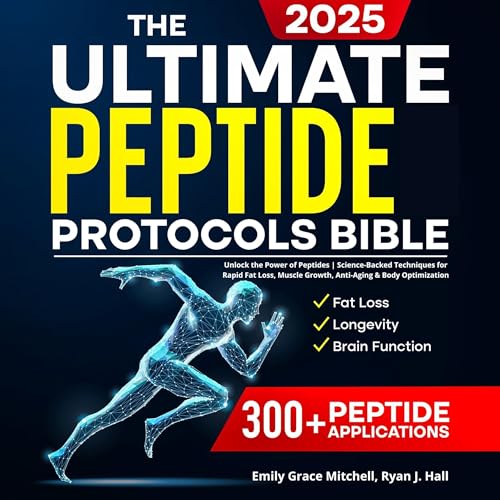 The Ultimate Peptide Protocols Bible