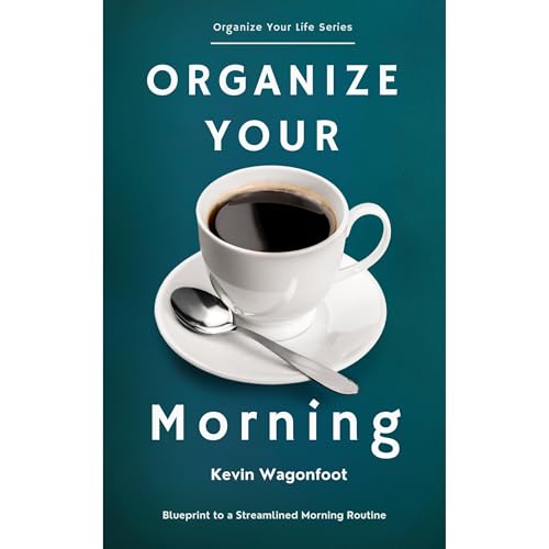 Organize Your Morning