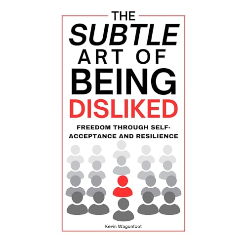 The Subtle Art Of Being Disliked