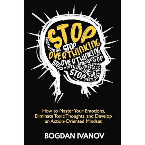 Stop Overthinking by Bogdan Ivanov