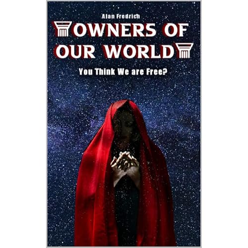 Owners of Our World by Alan Fredrich