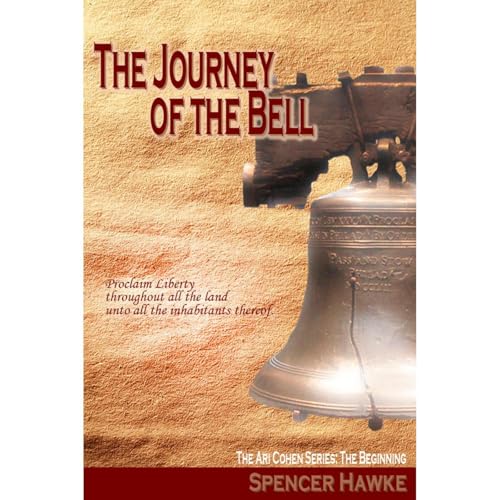 The Journey of the Bell by Spencer Hawke