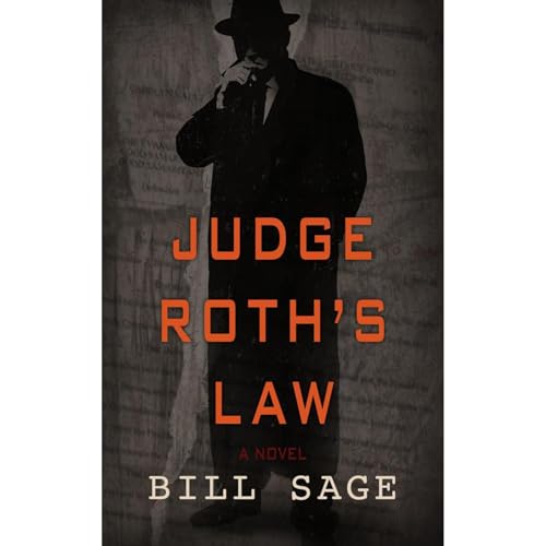 Judge Roth's Law by Bill Sage