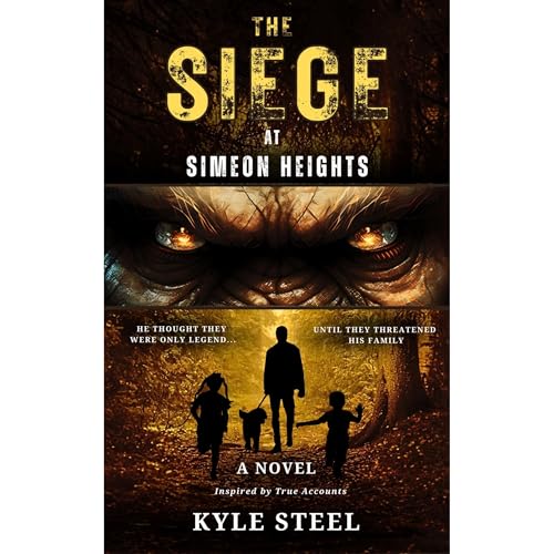 The Siege at Simeon Heights by Kyle Steel