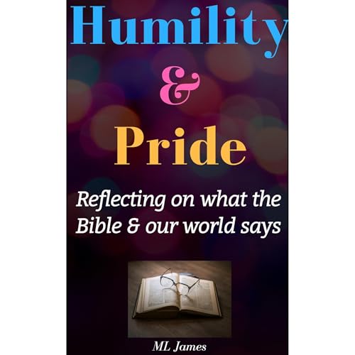 Humility & Pride by ML James
