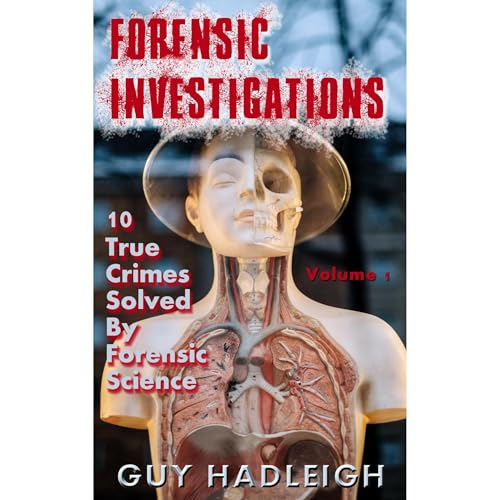 Forensic Investigations - Volume 1