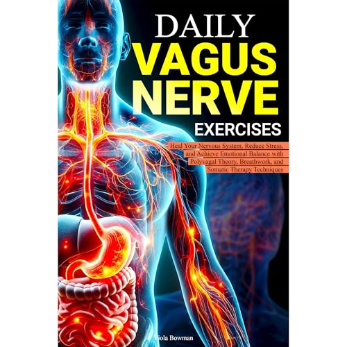 DAILY VAGUS NERVE EXERCISES by Viola Bowman