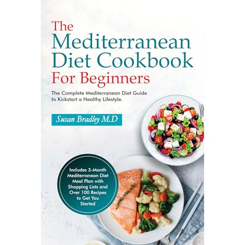 The Mediterranean Diet Cookbook For Beginners by Susan Bradley